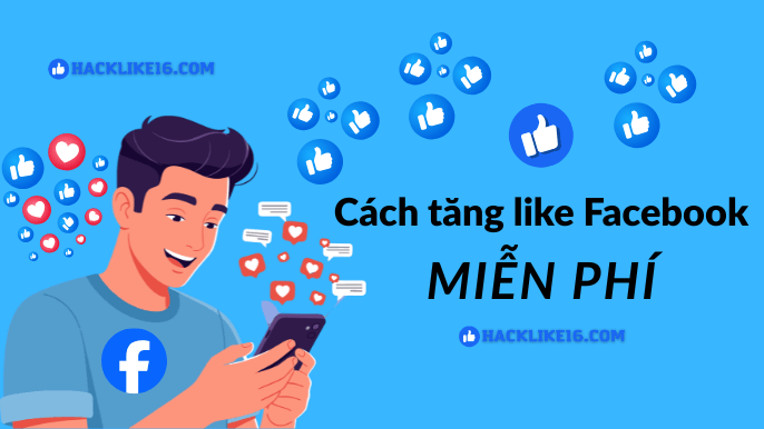 Cách tăng like Facebook miễn phí có hiệu quả không?