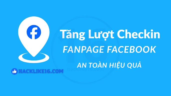 tang-luot-checkin-fanpage-facebook-giai-phap-an-toan