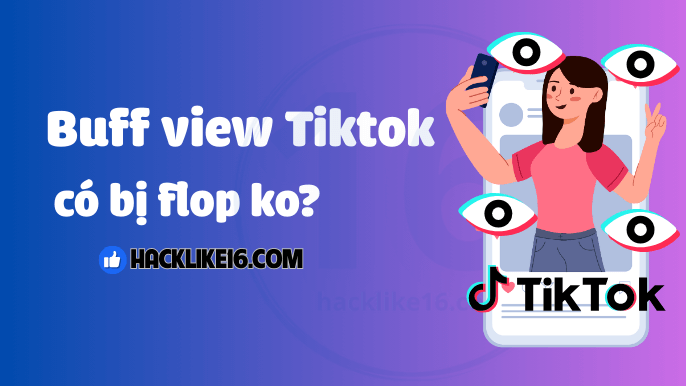buff-view-tiktok-co-lam-video-bi-bop-khong