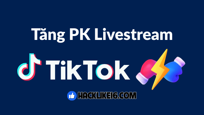 tang-diem-pk-tiktok-mua-buff-diem-chien-dau-tik-tok