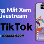 tang-mat-live-tiktok-buff-mua-mat-xem-livestream-tik-tok