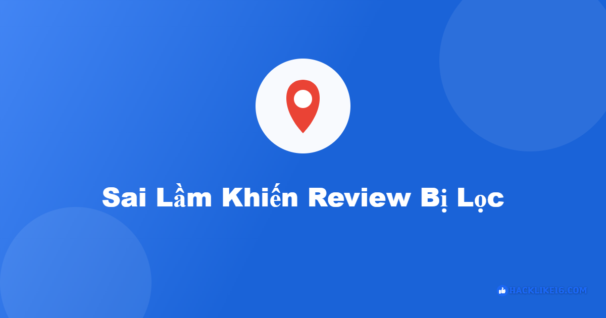 cach tang review 5 sao google maps an toan 3
