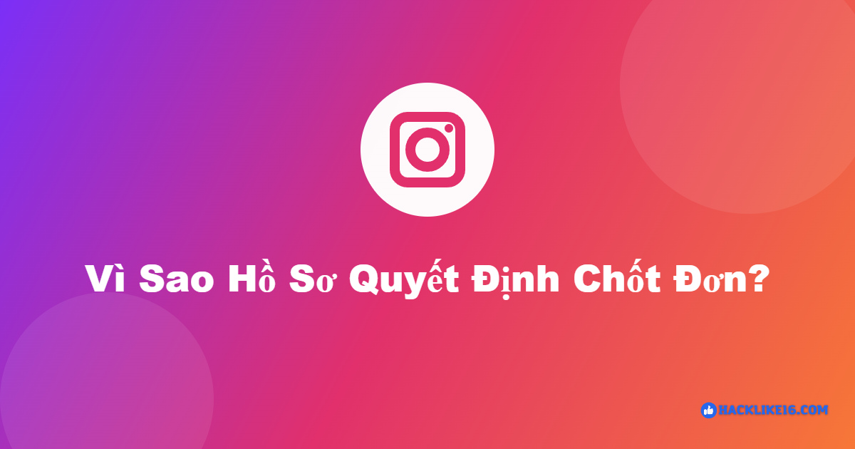 Cách Tối Ưu Hồ Sơ Instagram Chuẩn Bán Hàng, Tăng Chốt Đơn cach toi uu ho so instagram ban hang 1