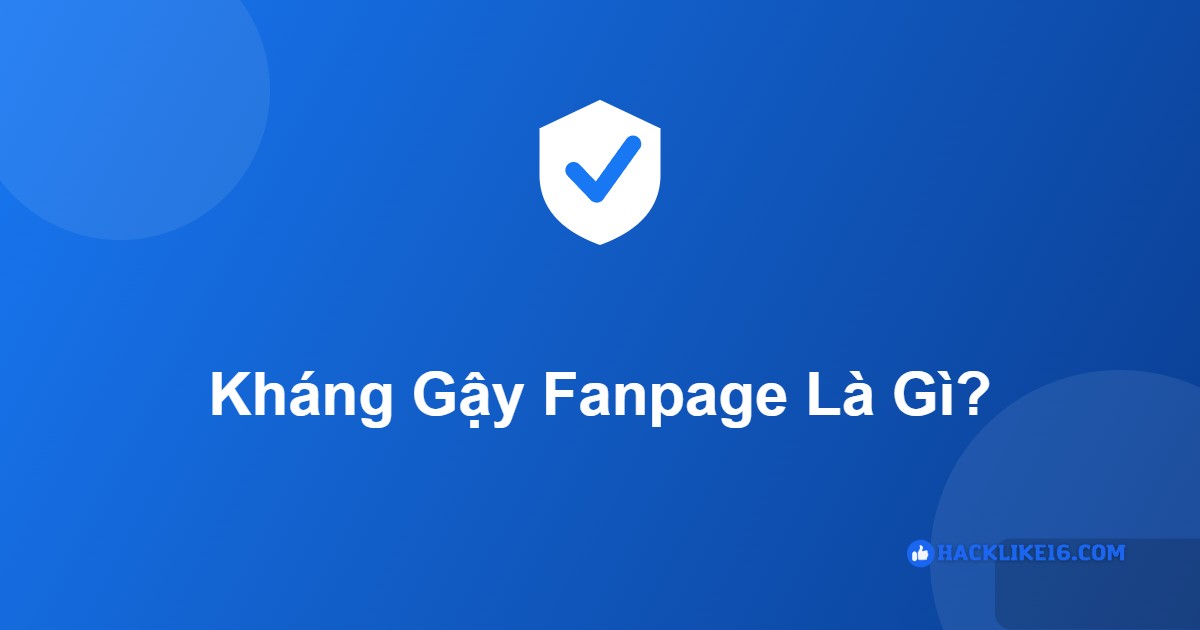 Kháng gậy fanpage là gì
