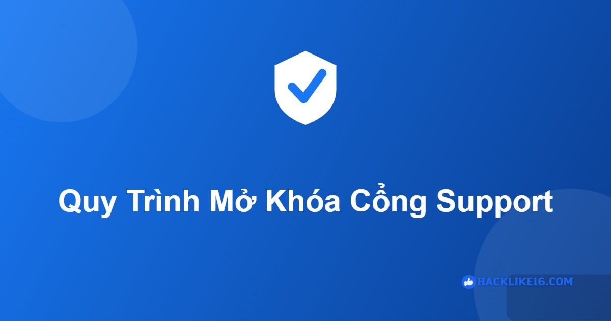 Mở Khóa Facebook Qua Cổng Support Meta: Cân All Dạng Khóa Quy trình mở khóa qua cổng support Meta tại HackLike16