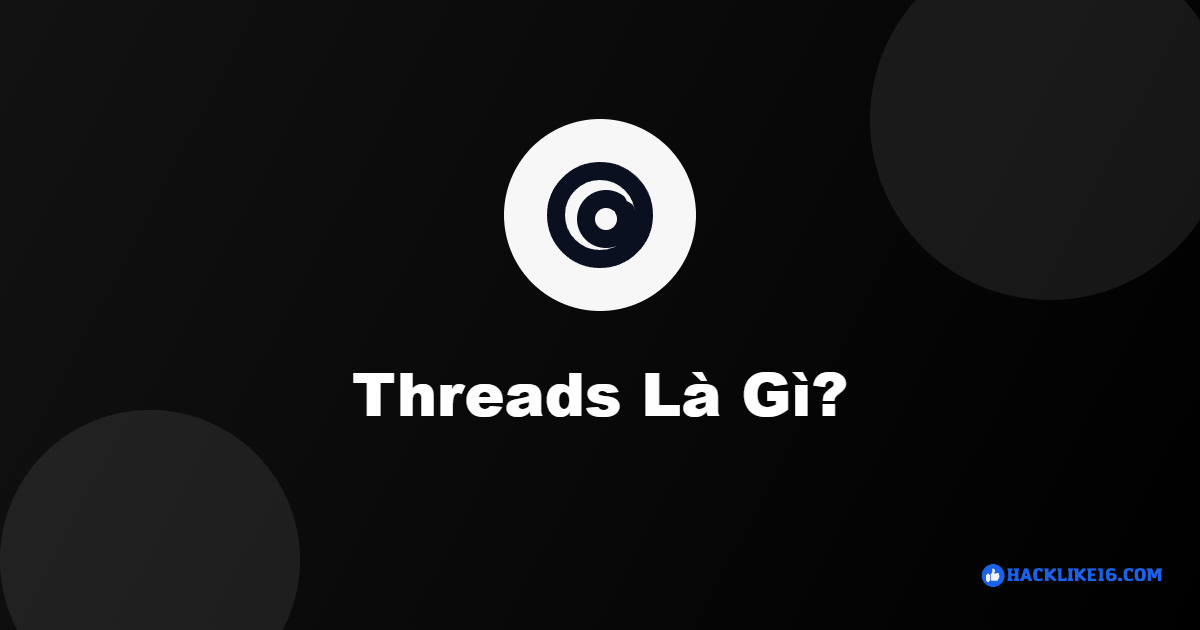 threads la gi